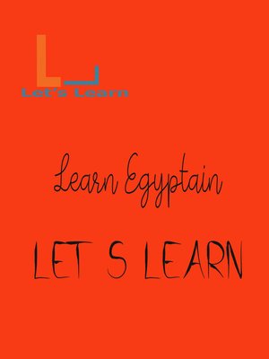 cover image of Let's Learn --Learn Egyptian